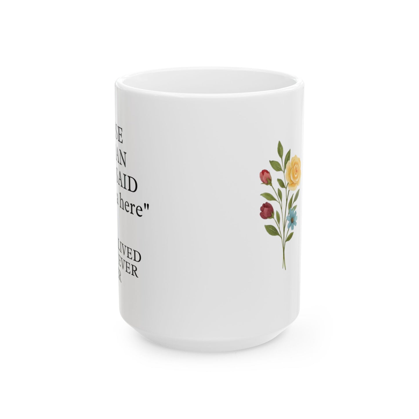 Personalized Floral Mug, Coffee Cup Gift for Friends, Funny Retirement Gift, Sister, Birthday Present, Office Decor