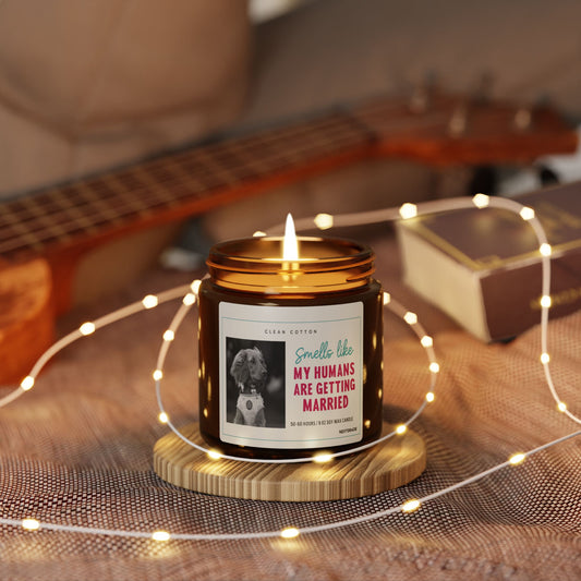 Soy Candle, Smells Like My Humans Are Getting Married | Wedding Favor, Pet Owner Gift, Home Fragrance, Celebration Decor, Aromatherapy