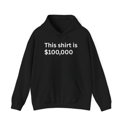 This shirt is 100 Thousand Hoodie | No Joke on Back Text Sweatshirt Hoodie