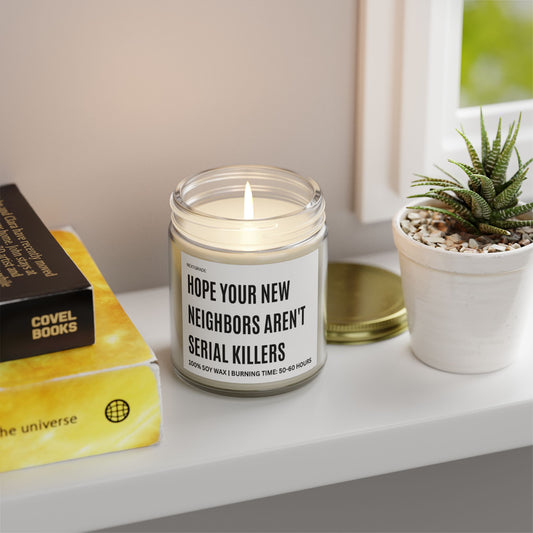 Funny Scented Candles, Gift for Home, Funny New Neighbor Candle, Unique Home Decoration, Soy Wax Candles