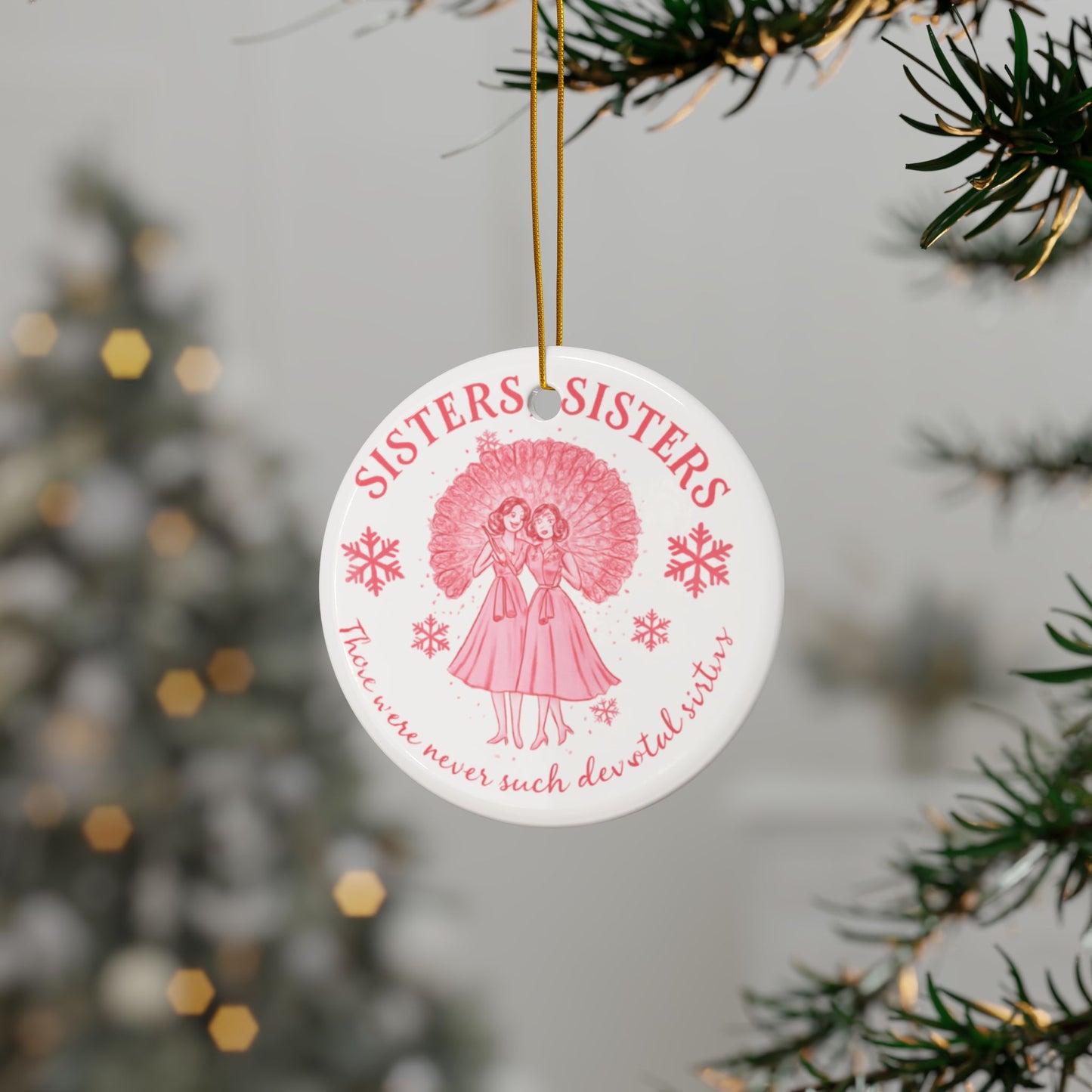 White Christmas Ceramic Ornament, Christmas Movie Sister Sister Ornament, Sister Gift, Christmas Movie Ornament, 90s Xmas Movie Ornament