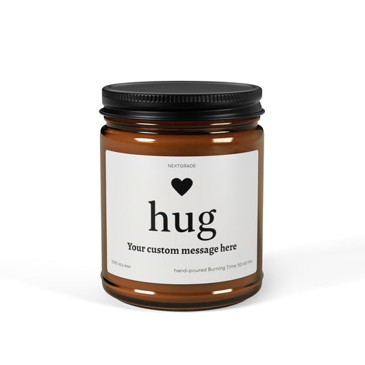 Custom Scented Soy Candle, Personalized Gift for Relaxation, Send a Hug Candle, Home Decor, Birthdays, Special Occasions, Self-Care