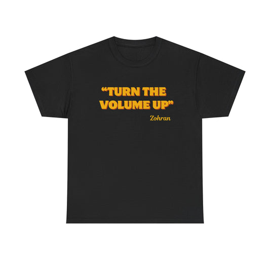 Turn the Volume Up Shirt, Zohran Mamdani Shirt, Mayor Mamdani Shirt, NYC 2026, Protest Tee, Progressive Tee, Liberal Shirt, Democracy Shirt