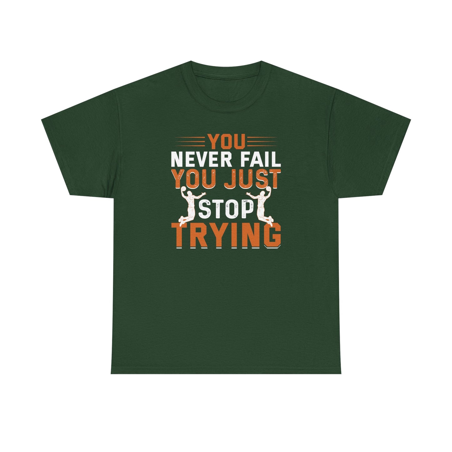 Motivational Fitness Tee, You Never Fail, Sports Lover, Workout Shirt, Gym Apparel, Gift for Athletes, Positive Affirmation Clothing