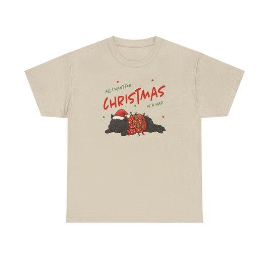 All I Want for Christmas Is a Nap Shirt | Funny Christmas Cat T-Shirt | Cozy Holiday Tee | Lazy Christmas Gift | Santa Cat Shirt