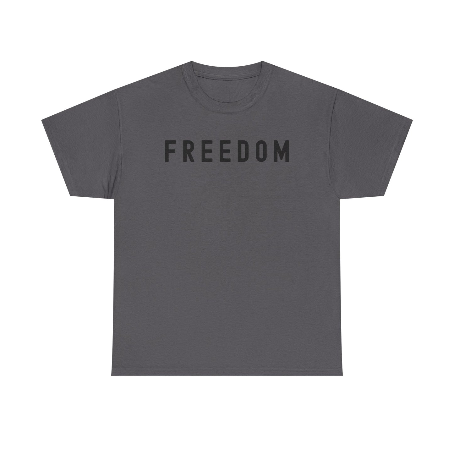 Freedom Tee - Comfortable Casual Shirt for Every Day, Gift for Freedom Lovers, Independence Day Apparel, Motivational