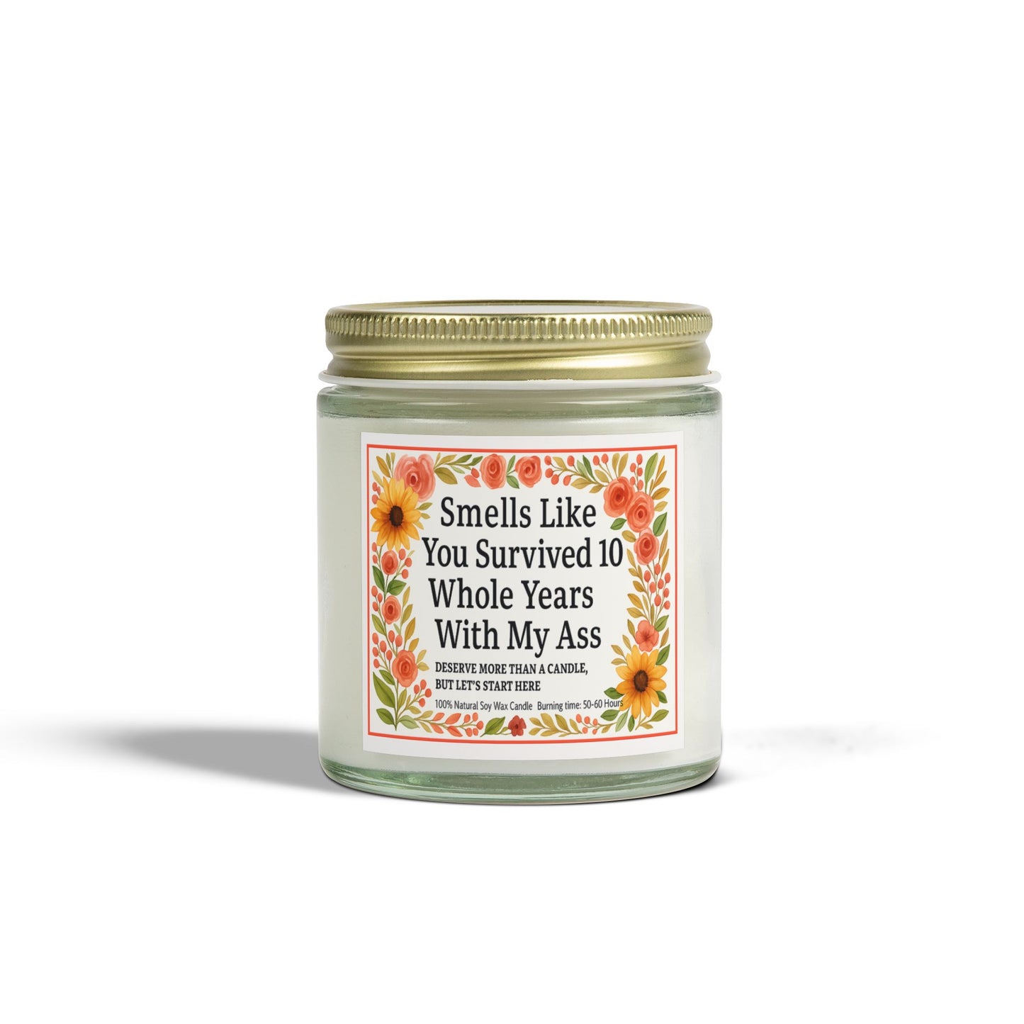 Scented Candles, Funny Gift For Partner, Smells Like You Survived 10 Whole Years, Coconut Apricot Wax Candle, Anniversary Gift, Birthday