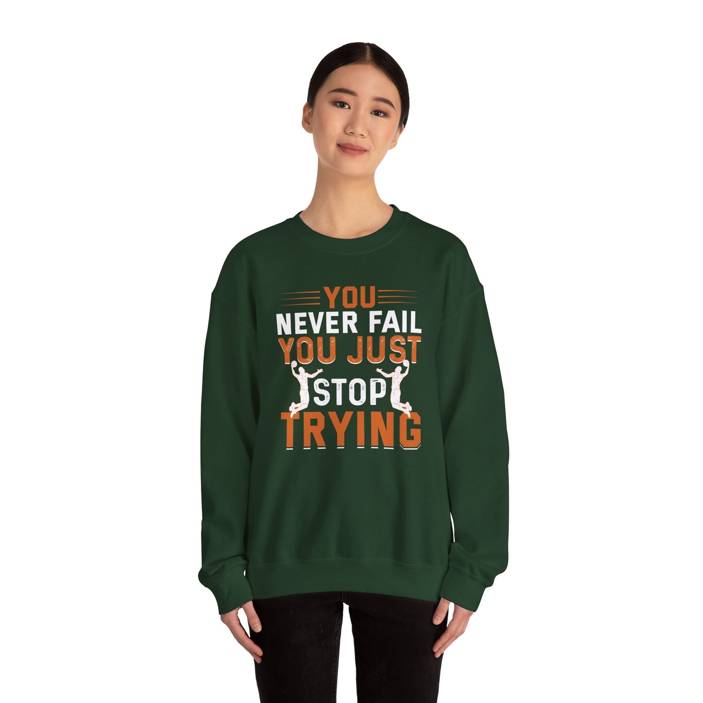 Motivational Crewneck Sweatshirt, Sports Lover Gift, You Never Fail, Inspirational Gift, Casual Wear, Fitness Apparel, Cozy Layering