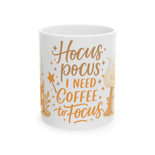 Whimsical Coffee Mug Hocus Pocus, Need Coffee to Focus, Perfect for Fall, Halloween, Gift for Witch Lover, Cozy Vibes, Office Decor
