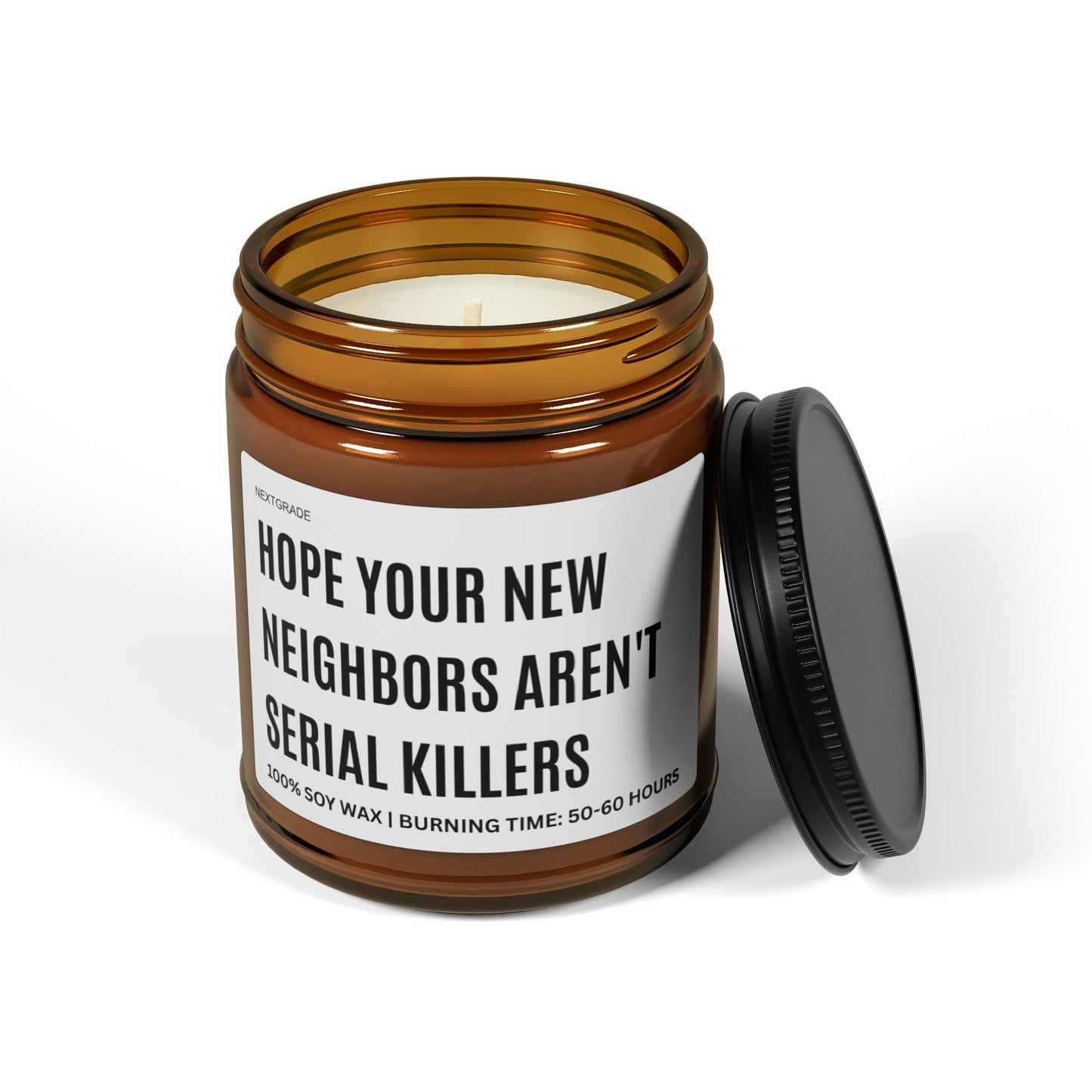 Funny Scented Soy Candle, Hope Your New Neighbors Aren't Serial Killers, Funny Gift, Home Décor, Housewarming, Unique Candle