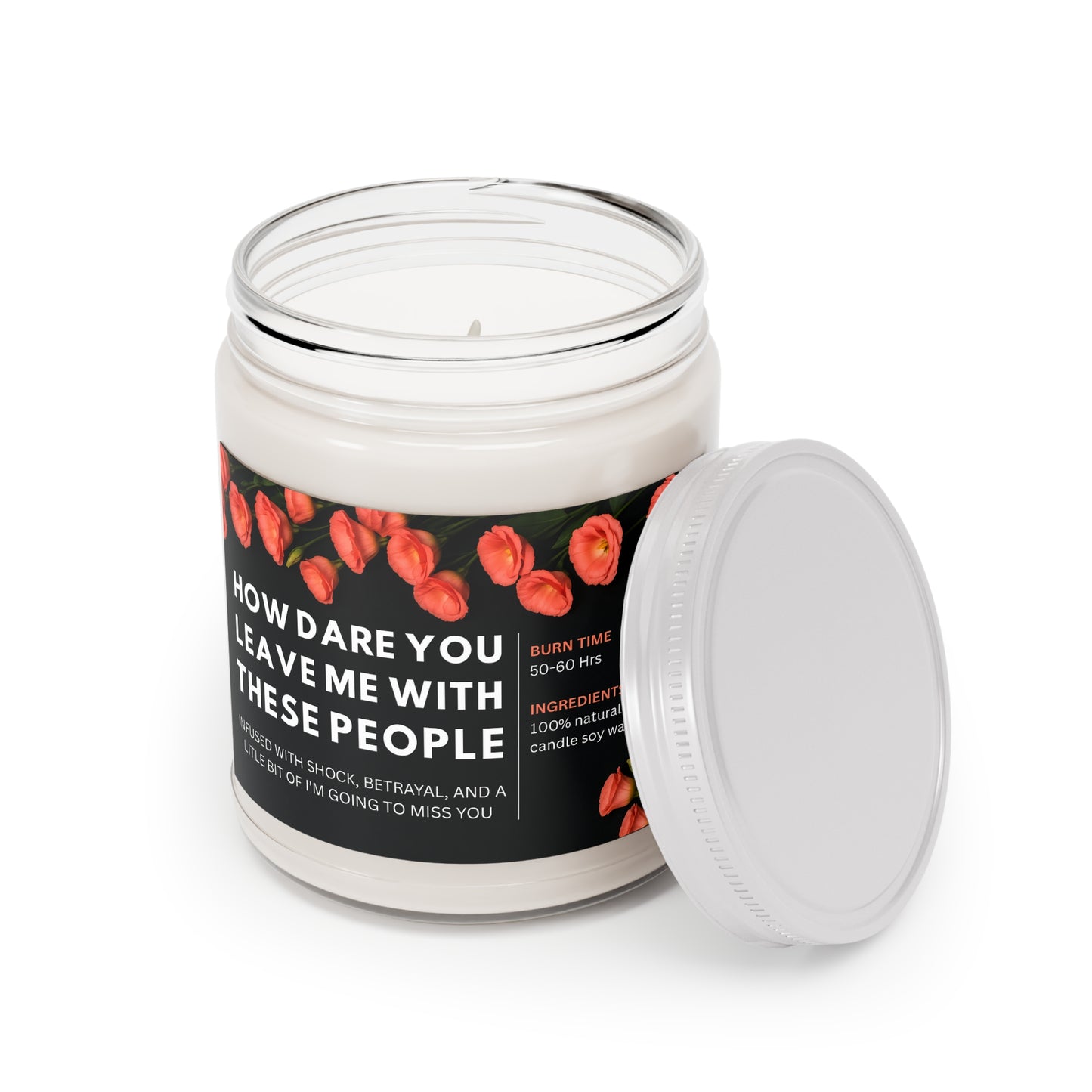 Coworker Leaving Gift Candle, Funny Soy Wax Candle 9oz, How Dare You Leave Me With These People, Goodbye, Farewell Present