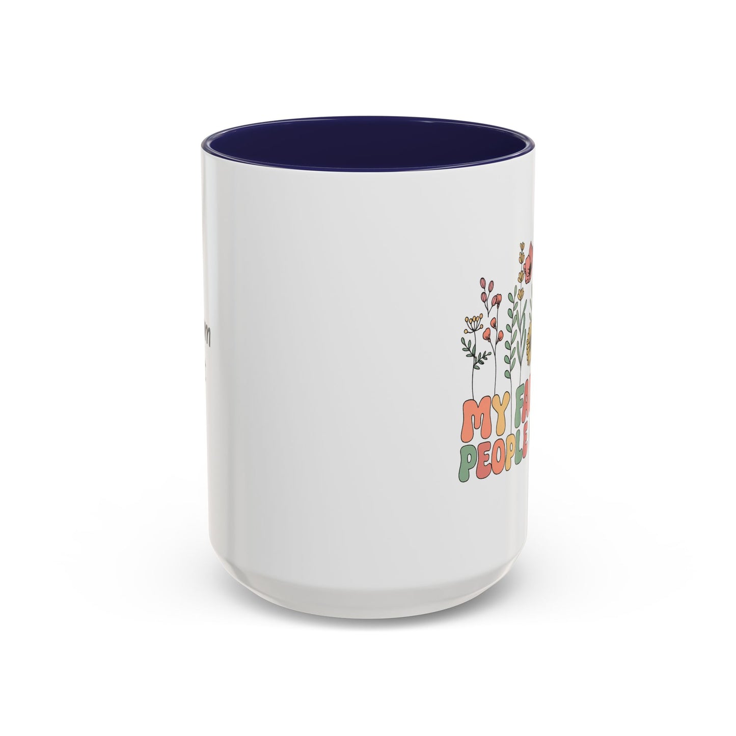 Personalized Floral Accent Mug, My Favorite People Call Me Coffee Cup, Perfect Gift for Friends, Family, Birthdays, Home Décor