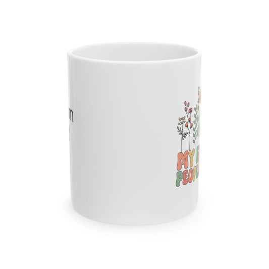 Personalized Flower Power Ceramic Mug, My People Mug, Gift for Friends, Coffee Lover Gift, Floral Mug, Tea Lovers
