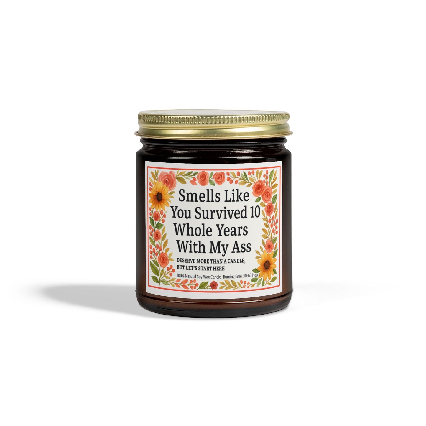 Scented Candles, Funny Gift For Partner, Smells Like You Survived 10 Whole Years, Coconut Apricot Wax Candle, Anniversary Gift, Birthday