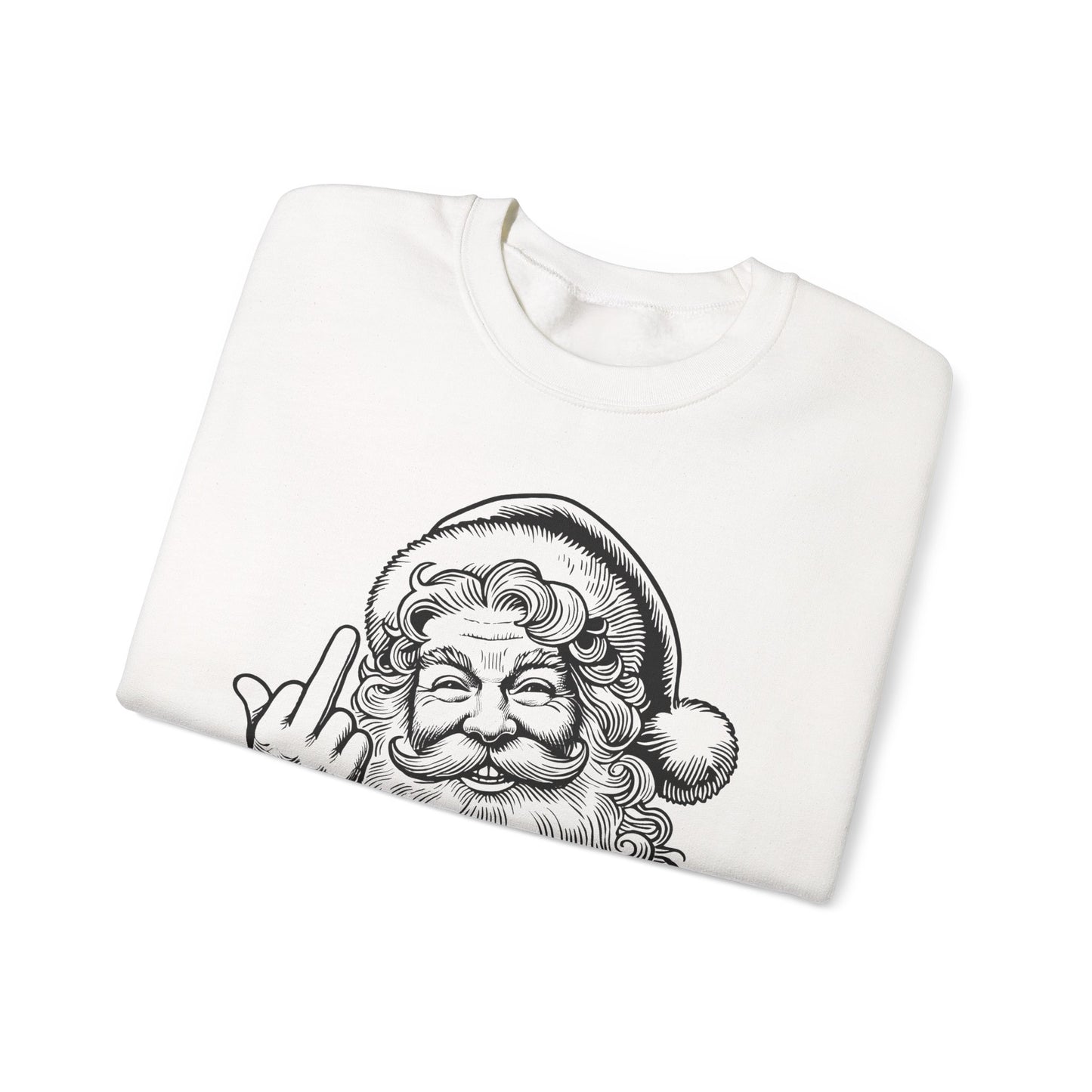 Funny Sassy Santa Sweatshirt for Holiday Fun, Christmas Gift for Friends, Cozy Winter Wear, Funny Crewneck Sweater, Unique Holiday Apparel
