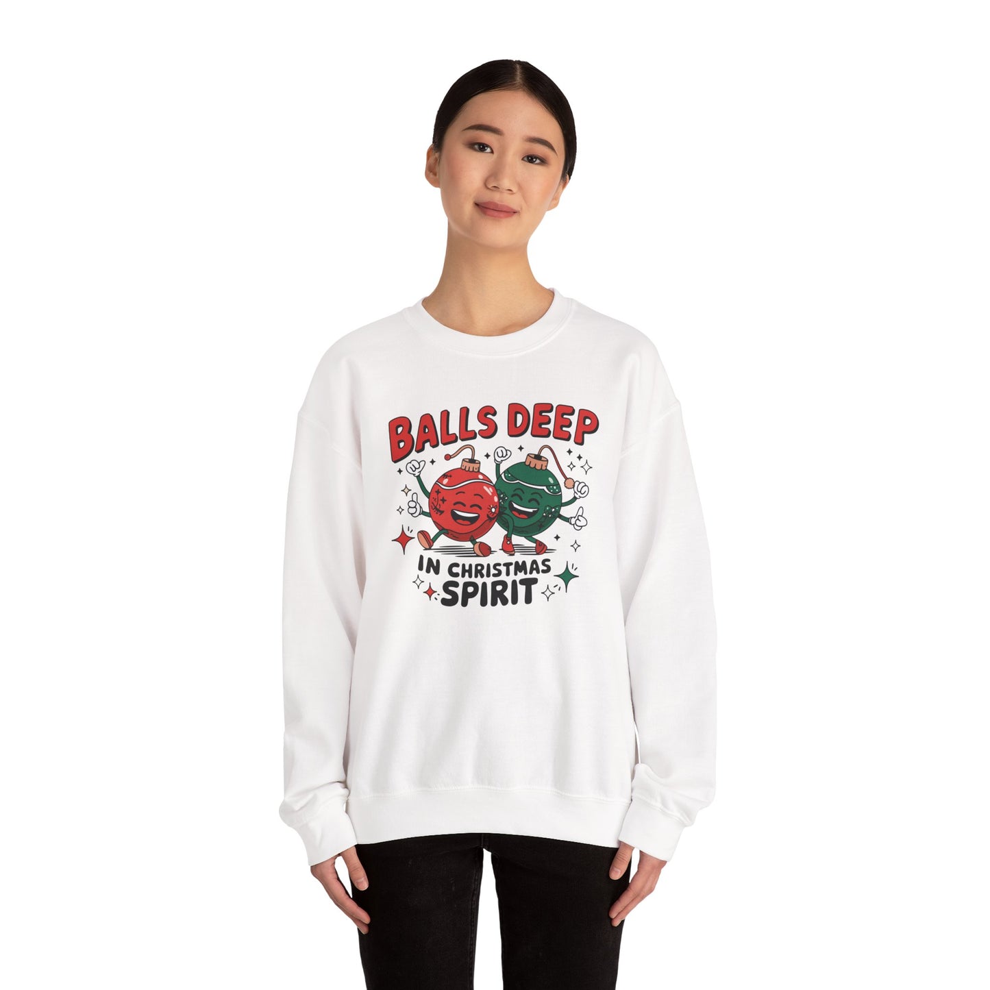 Funny Crewneck Sweatshirt, Ball Deep In Christmas Spirit, Funny Christmas Gift, Ugly Sweater, Holiday Apparel, Christmas Spirit