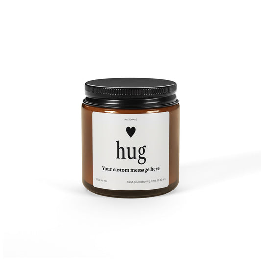 Custom Scented Soy Candle, Personalized Gift for Relaxation, Send a Hug Candle, Home Decor, Birthdays, Special Occasions, Self-Care