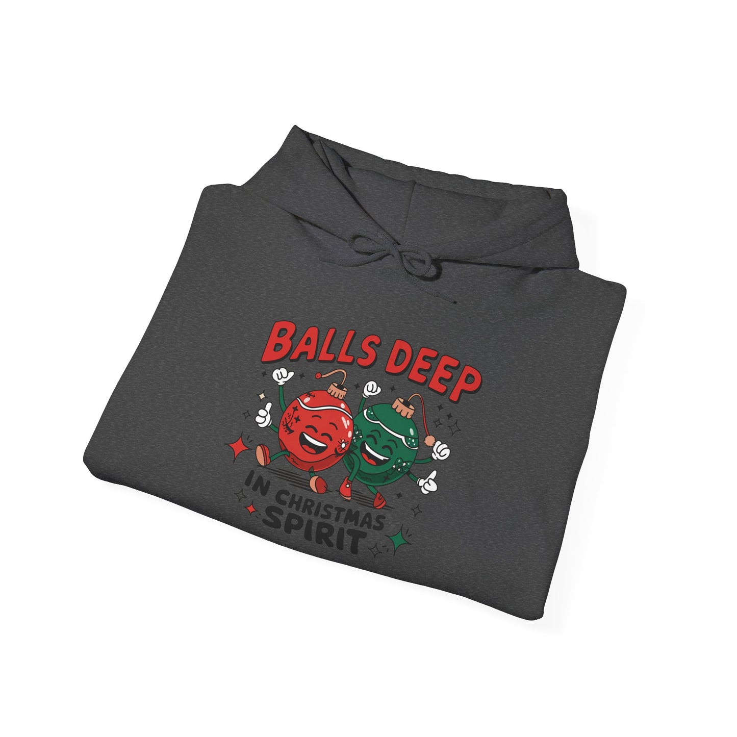 Funny Christmas Hoodie, Ball Deep In Christmas Spirit, Holiday Sweatshirt Hoodie, Unisex Hooded Sweatshirt, Gift for Him, Winter Fashion