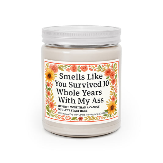 Funny Scented Candle - Smells Like You Survived 10 Whole Years, Gift for Friends, Birthday Candle, Fun Décor, Self-Care Treat