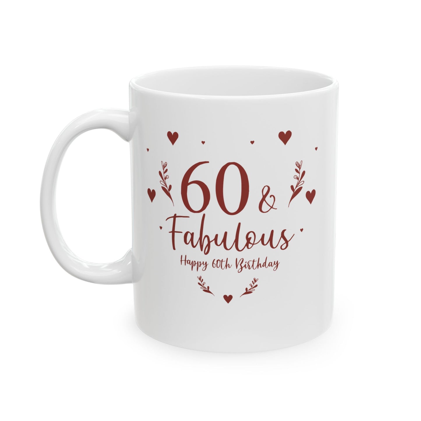 Personalized Fabulous 60th Birthday Ceramic Mug, Perfect Gift for Milestone Celebrations, Mug for Wife, Fun Coffee Mug, Birthday Gift