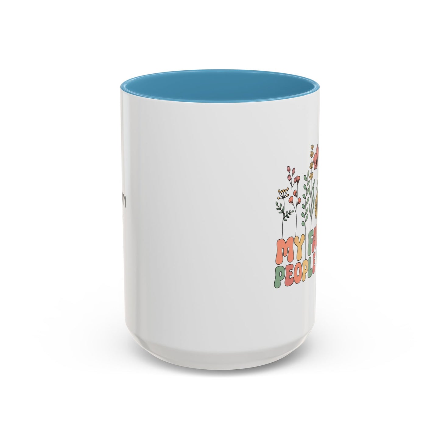 Personalized Floral Accent Mug, My Favorite People Call Me Coffee Cup, Perfect Gift for Friends, Family, Birthdays, Home Décor