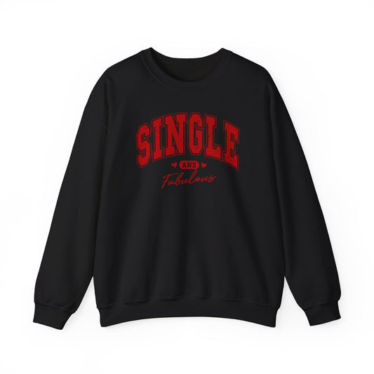 Single and Fabulous Sweatshirt, Funny Varsity Style Crewneck, Women's Casual Pullover, Bold Statement Shirt, Gift for Her