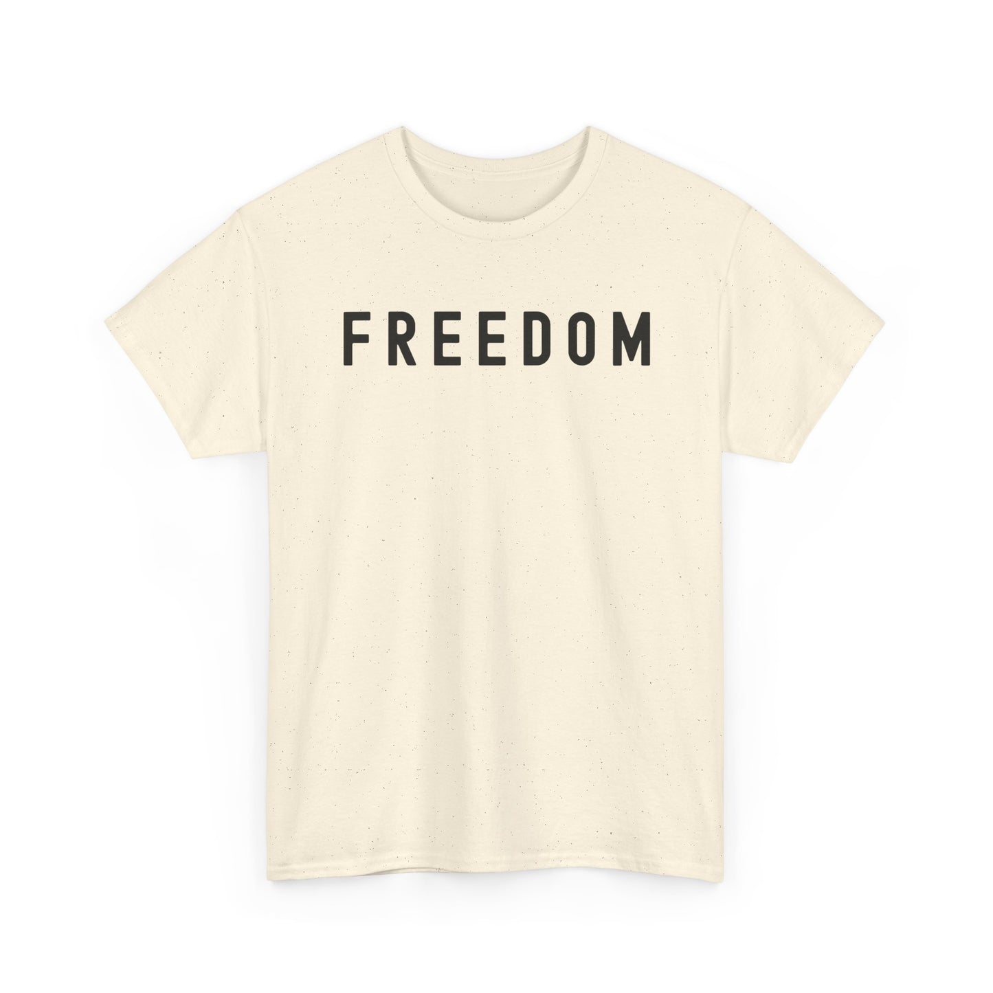 Freedom Tee - Comfortable Casual Shirt for Every Day, Gift for Freedom Lovers, Independence Day Apparel, Motivational