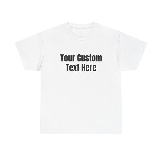 Customizable Heavy Cotton Tee - Perfect for Gifts, Events, Casual Wear, Team Outfits, Celebrations, Perfect Gift for Birthdays