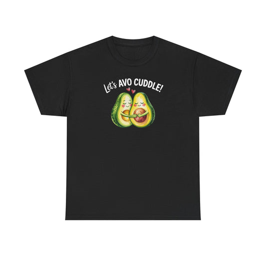 Let's Avo Cuddle Avocado Shirt | Cute Pun Food Lover Tee | Couples Matching Shirt | Anniversary Gift for Him Her | Funny Avocado Tee