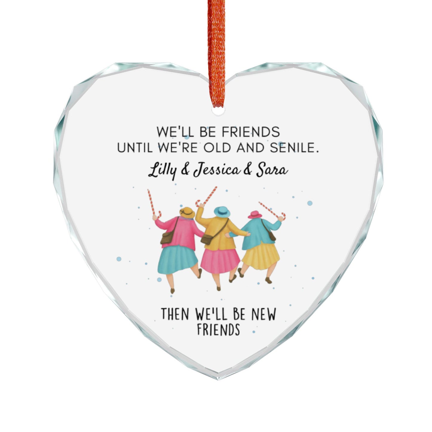 Personalized Old Friend Christmas Ornament, We'll Be Friends Until We're Old and Senile, Friendship Ornament, Best Friend Gift