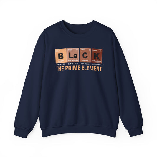 Black The Prime Element Sweatshirt | Periodic Table Black Pride Pullover | Funny Science Sweatshirt | Unisex Cultural Gift