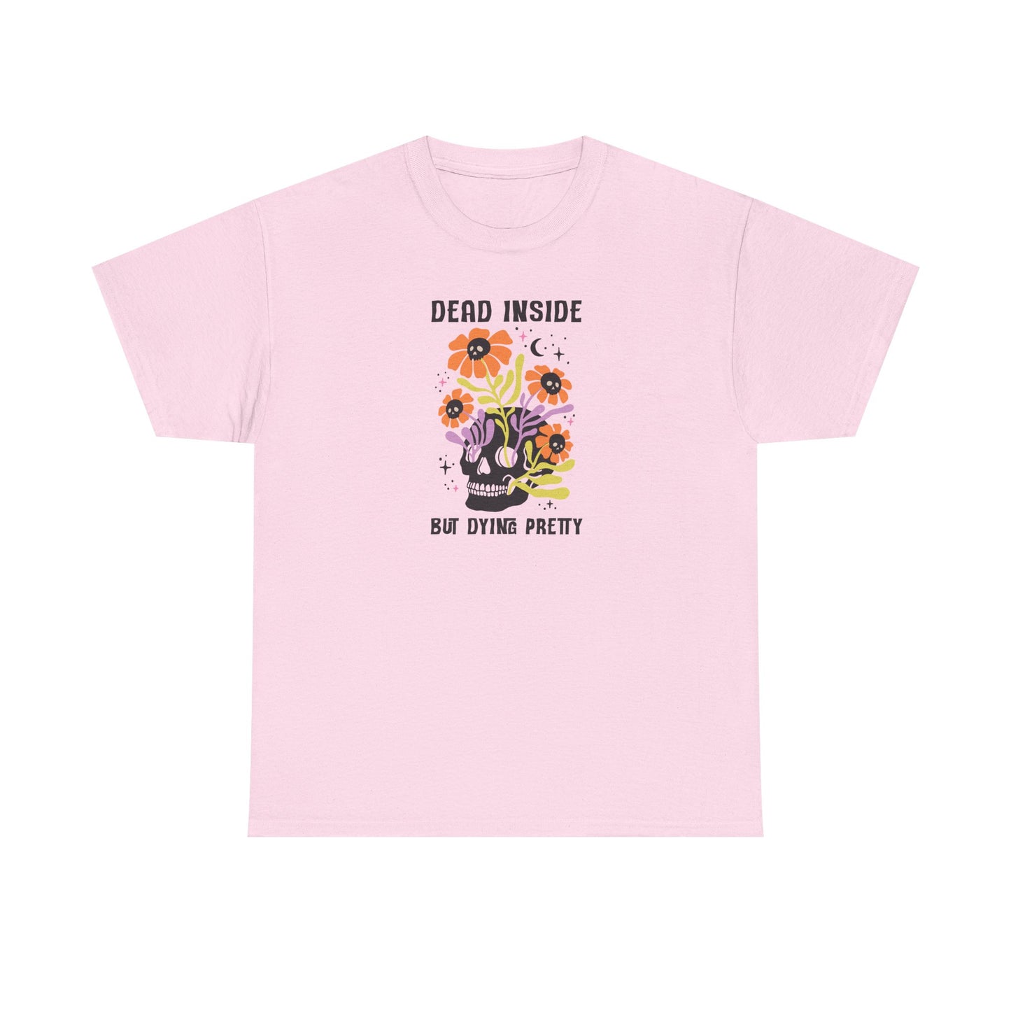 Skull Graphic Tee, Quirky Heavy Cotton T-Shirt, Dead Inside but Dying Pretty, Unisex Casual Wear, 90s Aesthetic, Gift for Friends