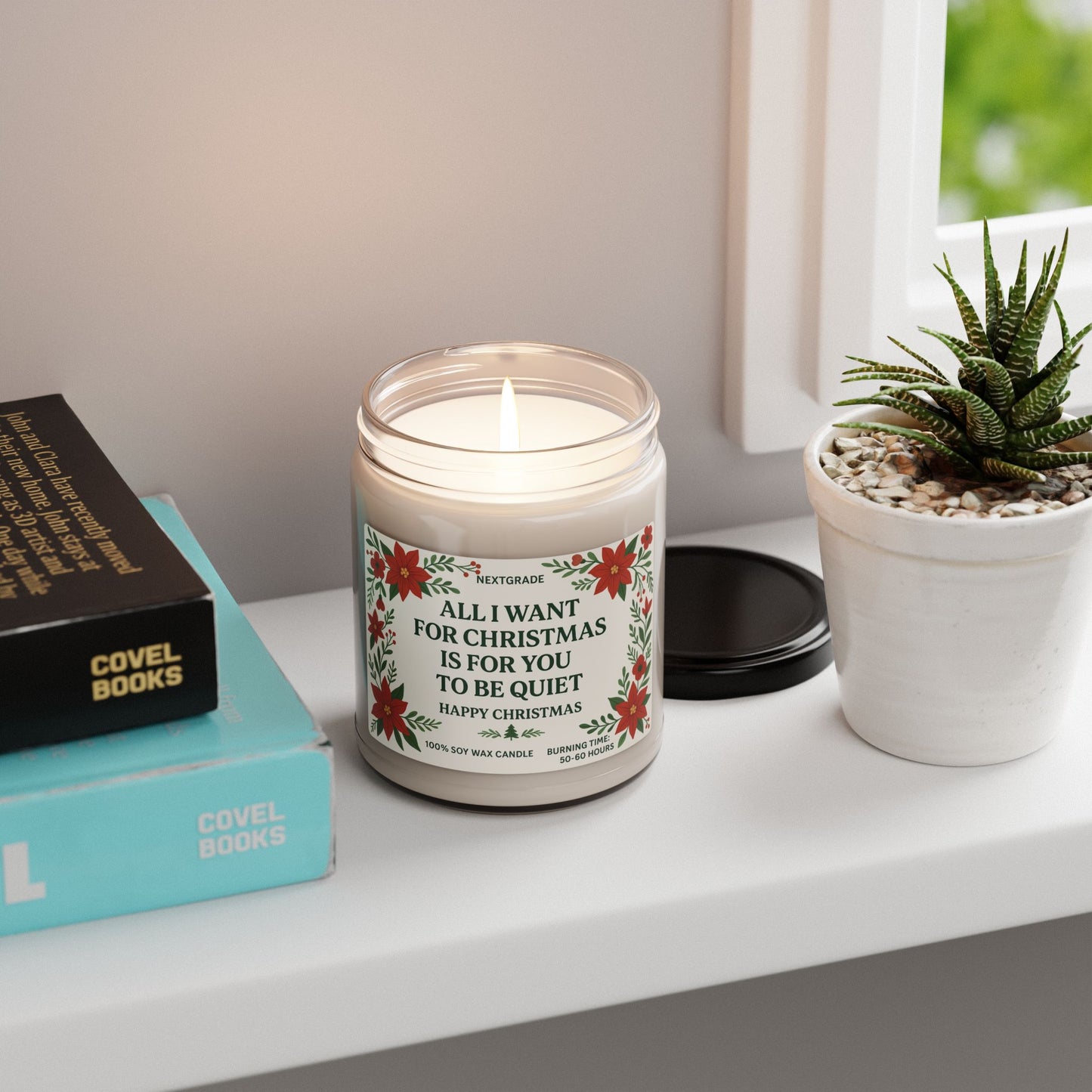 Christmas Scented Soy Candle, Christmas Gift, All I Want For Christmas Is For You To Be Quiet, Holiday Decor, Gift for Her, Relaxation