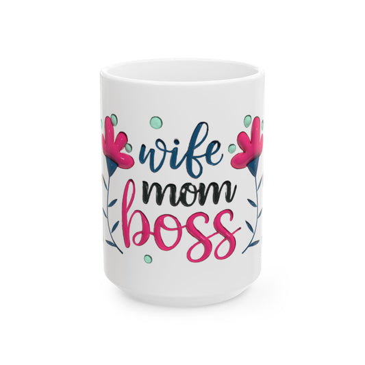 Wife Mom Boss Mug, Floral Heart Coffee Cup, Gift for Mom Wife Boss, Cute Ceramic Mug 11oz 15oz, Mother's Day Birthday Office Gift