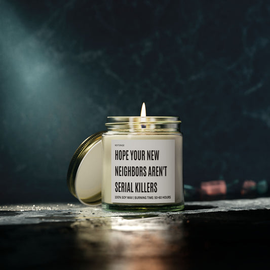 Funny Scented Candles, Gift for Home, Funny New Neighbor Candle, Unique Home Decoration, Soy Wax Candles
