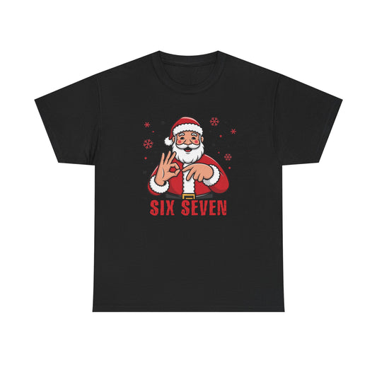 Six Seven Santa Funny Christmas T-Shirt  Humorous Holiday Tee for Men & Women | Trendy Santa Graphic Shirt | Gift for Friends
