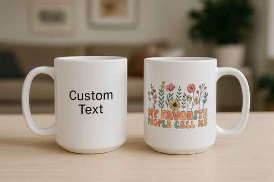 Personalized Flower Power Ceramic Mug, My People Mug, Gift for Friends, Coffee Lover Gift, Floral Mug, Tea Lovers