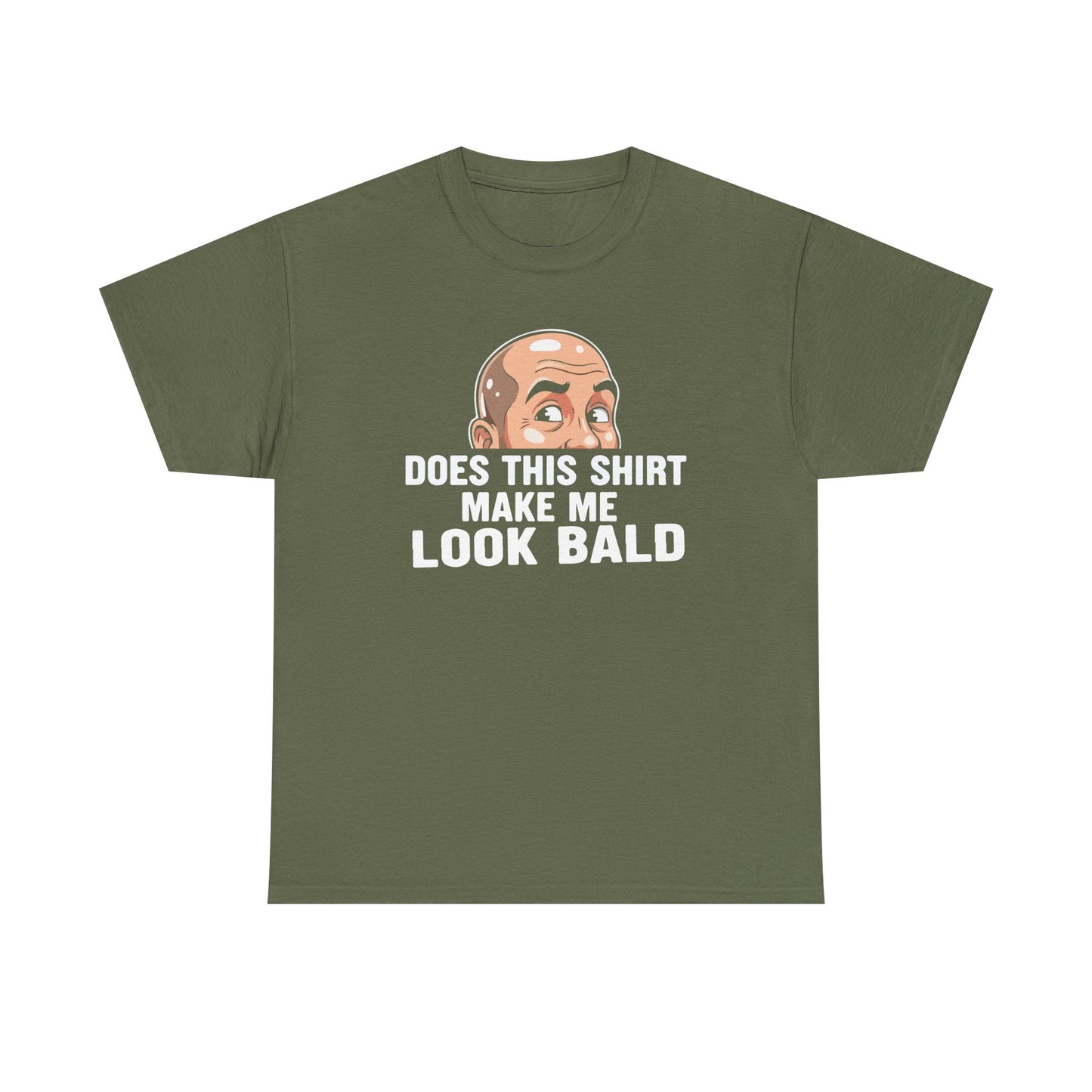 Funny Bald T-Shirt for Men | Does This Shirt Make Me Look Bald Tee | Bald Guy Humor Shirt | Gag Gift for Him | Funny Mens Graphic Tee