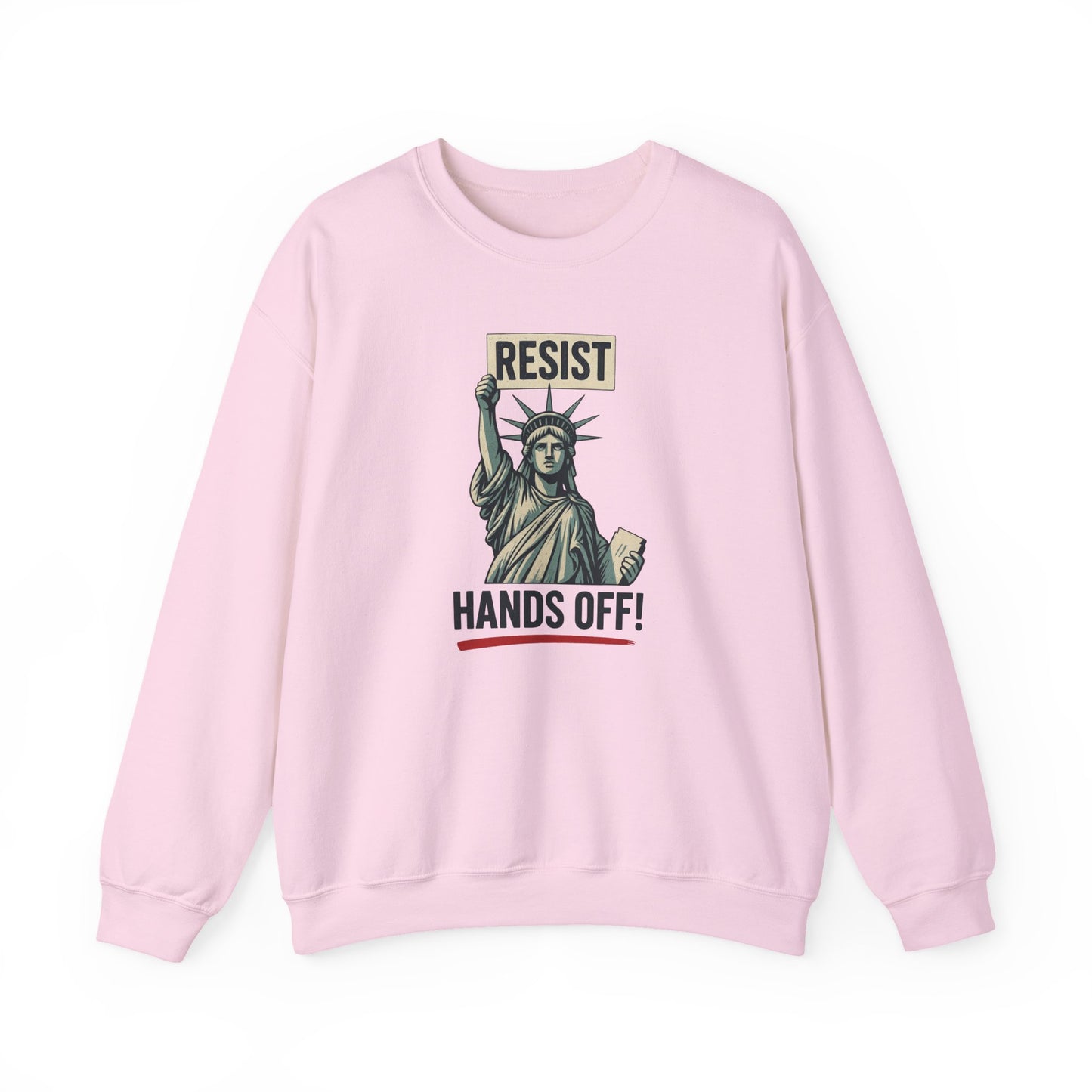 Statue of Liberty Resist Hands Off! Sweatshirt | Resist Hands Off Sweatshirt | Womens Rights Equality Sweater | Social Justice Activism Gift