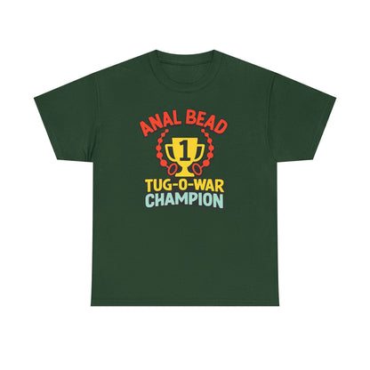 Anal Bead Tug-O-War Champion T-Shirt, Funny Dank Meme Tee, Trophy Graphic Shirt, Inappropriate Adult Humor Unisex T-Shirt
