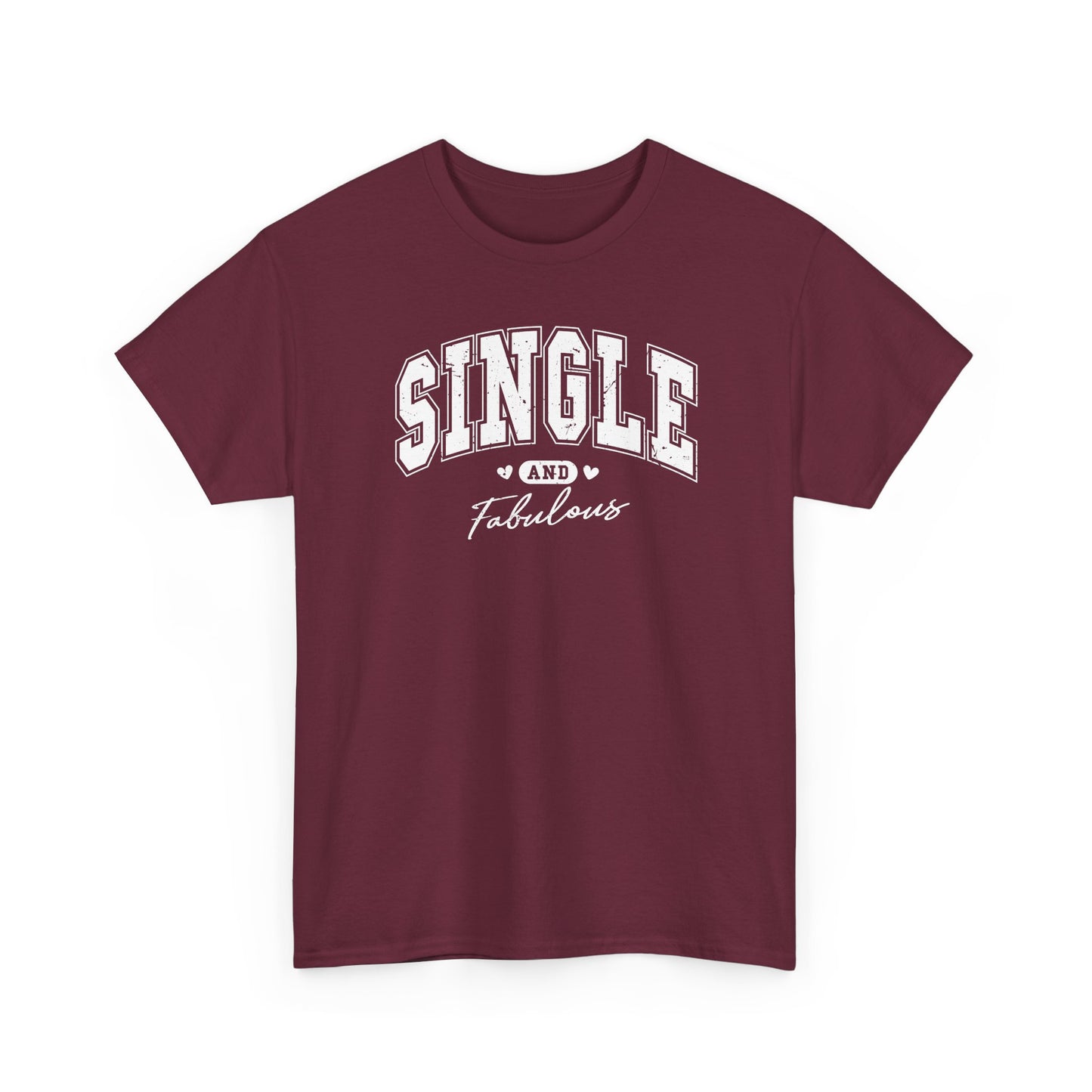 Single and Fabulous T-Shirt, Funny Varsity Lettering Tee, Women's Casual Graphic Shirt, Bold Statement Top, Gift for Her