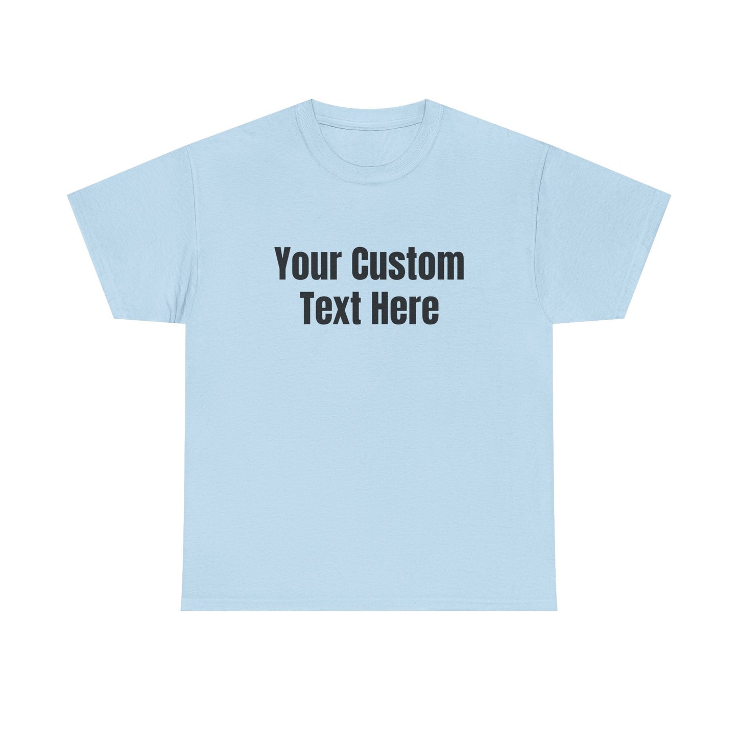 Customizable Heavy Cotton Tee - Perfect for Gifts, Events, Casual Wear, Team Outfits, Celebrations, Perfect Gift for Birthdays