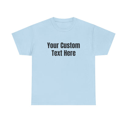 Customizable Heavy Cotton Tee - Perfect for Gifts, Events, Casual Wear, Team Outfits, Celebrations, Perfect Gift for Birthdays