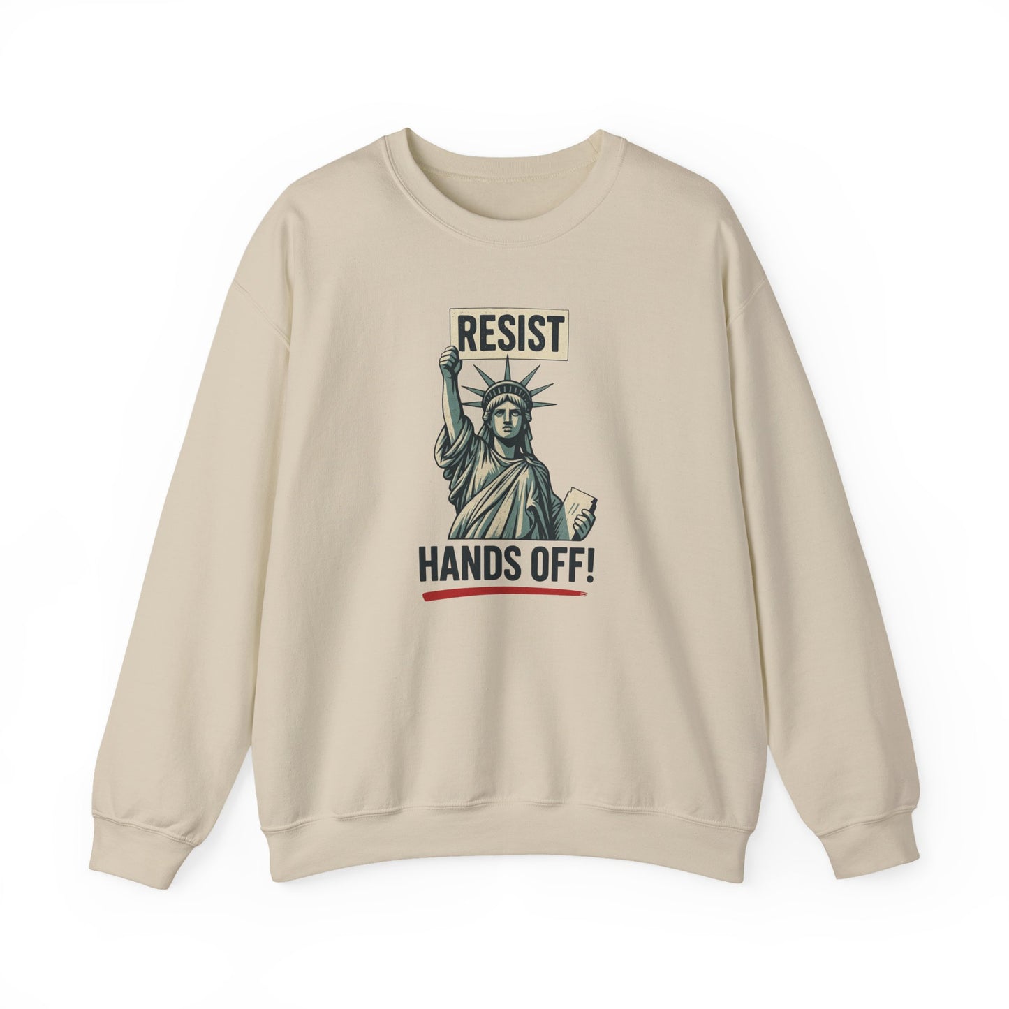 Statue of Liberty Resist Hands Off! Sweatshirt | Resist Hands Off Sweatshirt | Womens Rights Equality Sweater | Social Justice Activism Gift