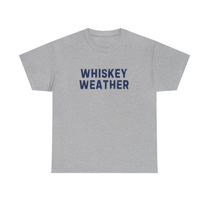 Whiskey Weather Tee, Cotton T-Shirt for Casual Outings, Gift for Beer Lovers, Cozy Fall Apparel, Perfect for Birthdays, Parties