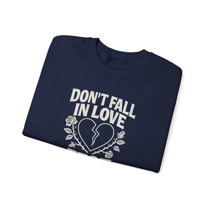 Don't Fall in Love Fest 2025 Sweatshirt, Broken Heart Floral Crewneck, Anti Love Sweater, Festival Aesthetic Pullover, Valentines Gift