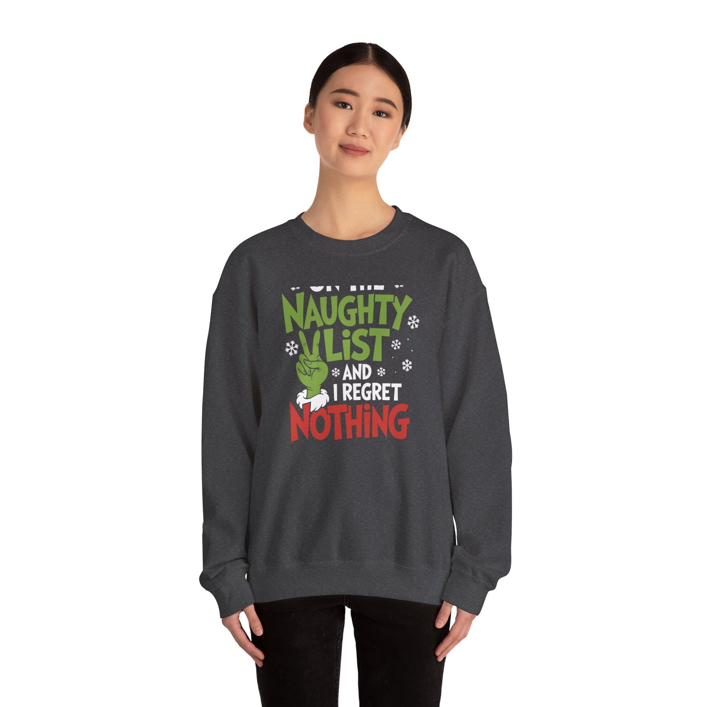 On The Naughty List And I Regret Nothing Sweatshirt, Grinch-Inspired Holiday Crewneck, Cozy Winter Pullover, Xmas Gift For Her & Him