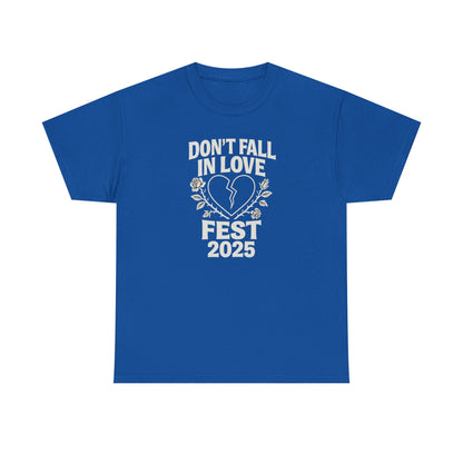 Don't Fall in Love Fest 2025 T-Shirt, Broken Heart Rose Graphic Tee, Anti Love Shirt, Festival Streetwear, Unisex Valentines Gift