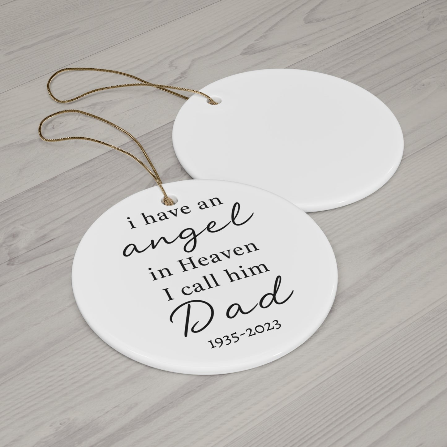 I Have an Angel in Heaven Dad Ornament, Memorial Christmas Ornament, Loss of Father Gift, Remembrance Ceramic Ornament, Sympathy Gift