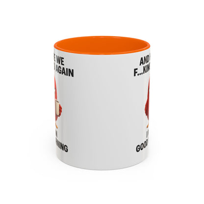 Here We Go Again Mug Funny Chicken Coffee Cup, Sarcastic Good Morning Mug, Grumpy Bird Mug, Farm Animal Gift 11oz 15oz